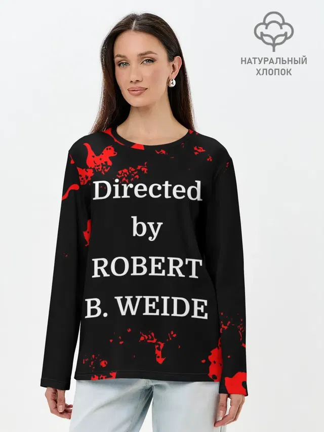 Directed by ROBERT B. WEIDE