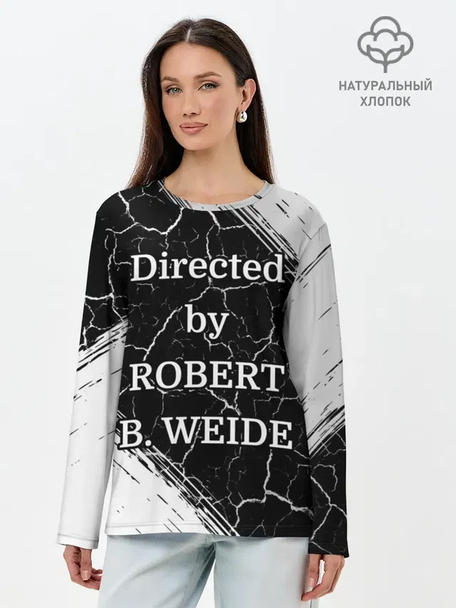 Directed by ROBERT B. WEIDE