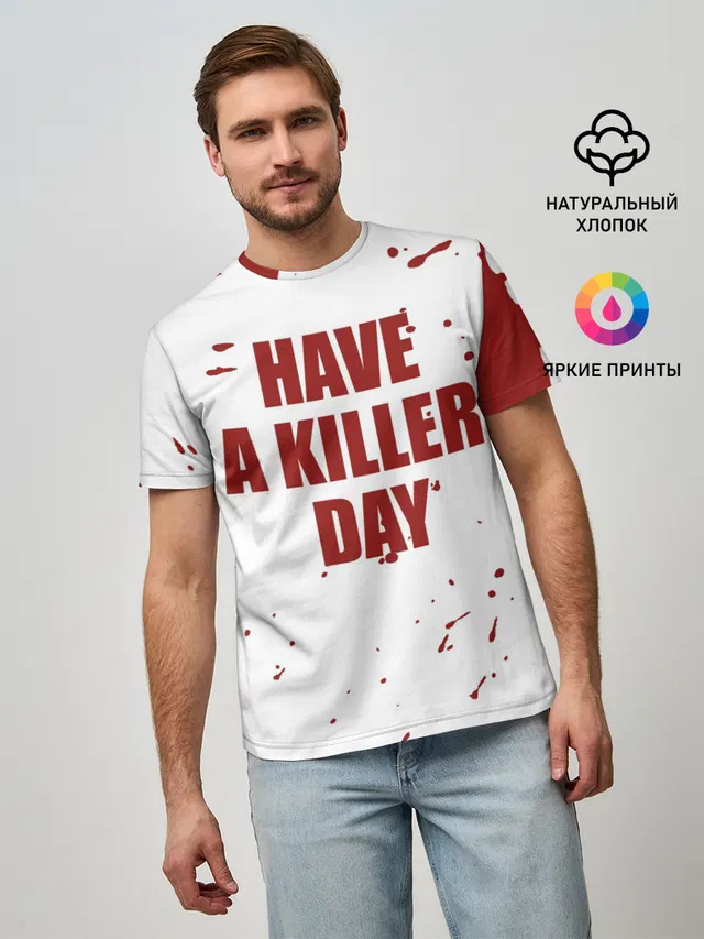 Мужская базовая футболка с принтом «Have a killer day — blood have a killer day Dexter»