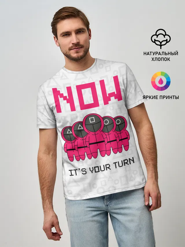 Мужская базовая футболка с принтом «Игра в кальмара — Теперь твоя очередь.»