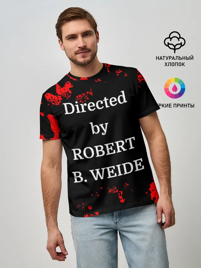 Directed by ROBERT B. WEIDE