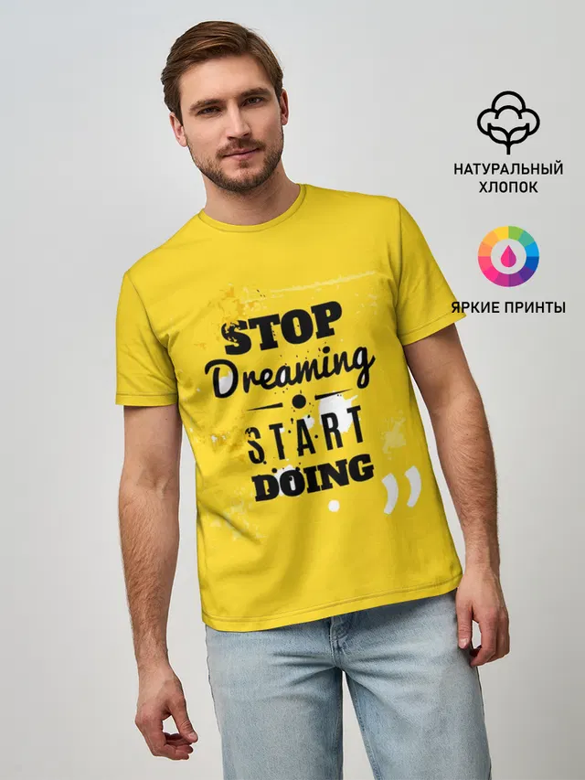 Stop dreaming