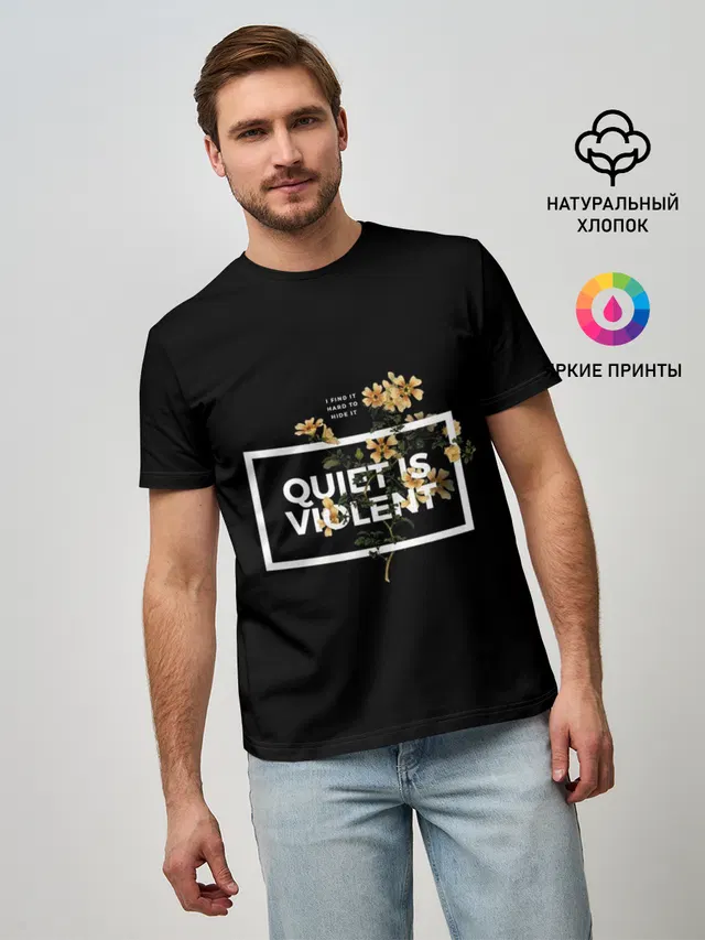 Мужская базовая футболка с принтом «TOP. Quiet Is Violent»