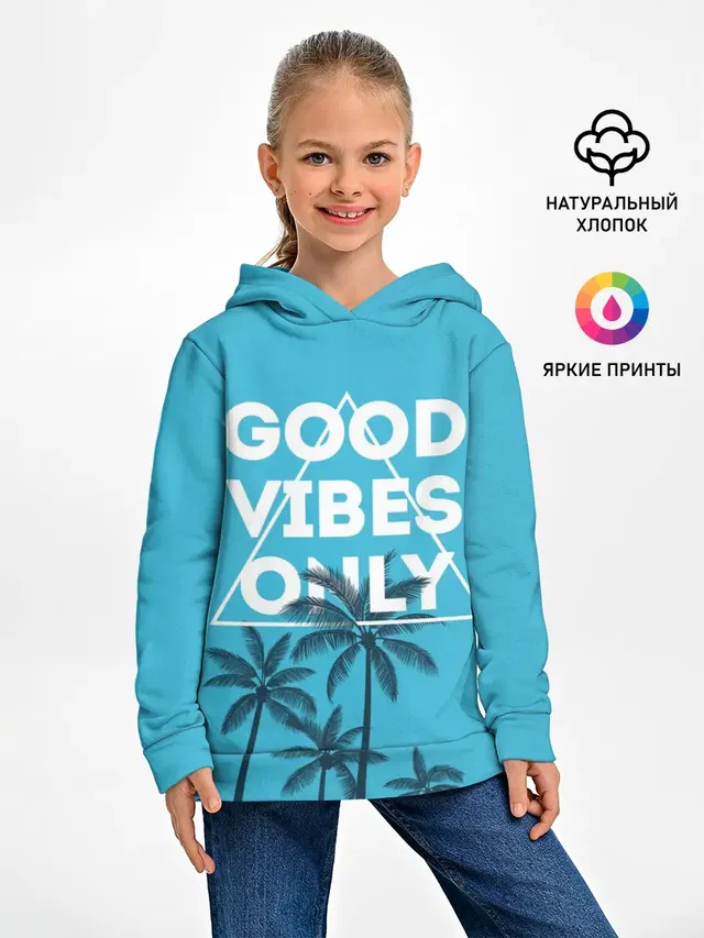 Good vibes only