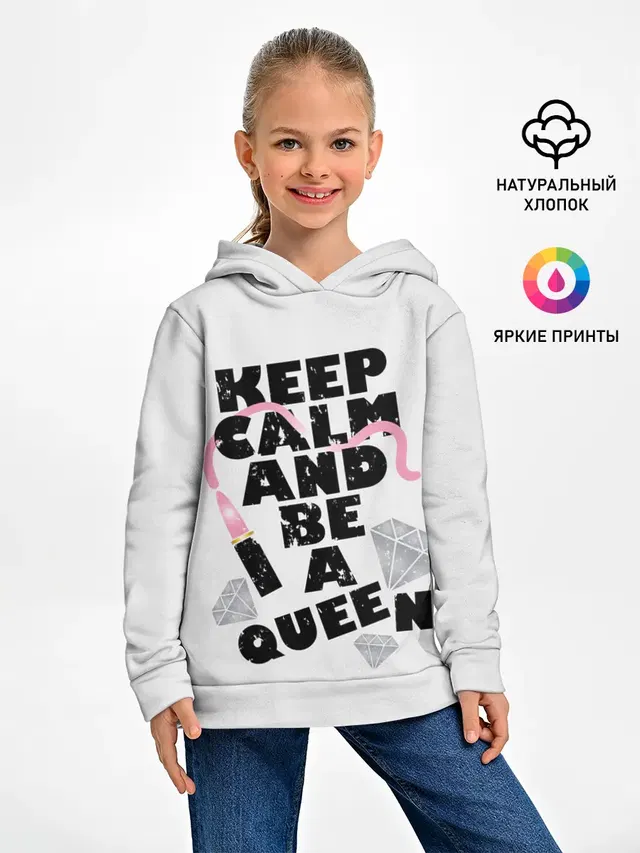 Keep calm and be a queen