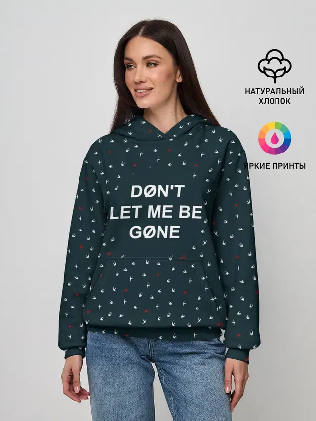 Женское худи с принтом «Birds — DONT LET ME BE GONE»