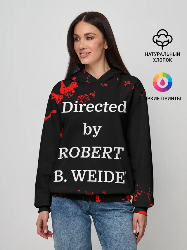 Directed by ROBERT B. WEIDE