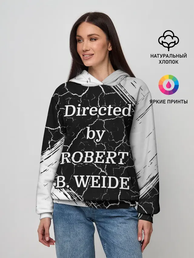 Directed by ROBERT B. WEIDE