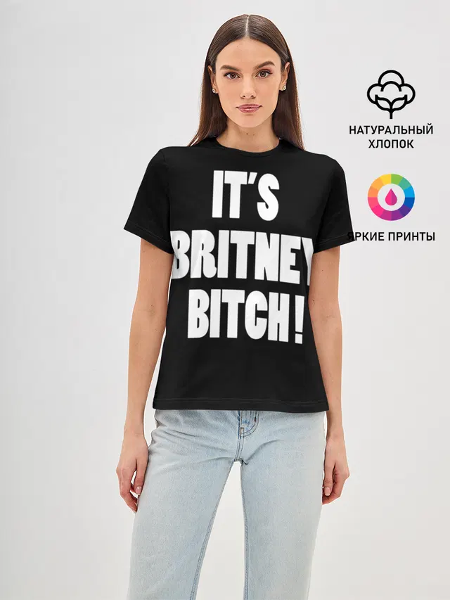 Its Britney Bitch