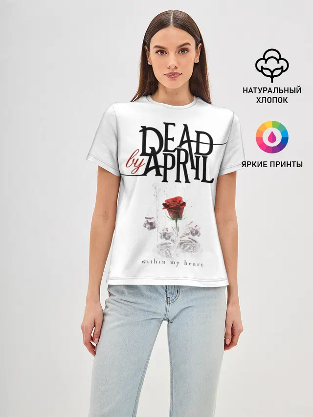 Женская базовая футболка с принтом «Dead by April»
