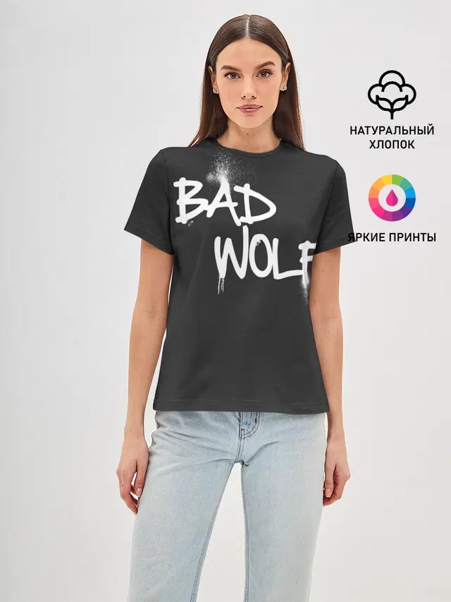 Женская базовая футболка с принтом «Доктор Кто — Bad wolf»