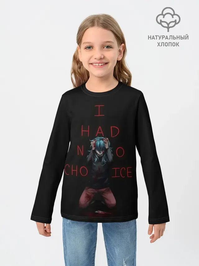 Детский лонгслив с принтом «I HAD NO Choice»