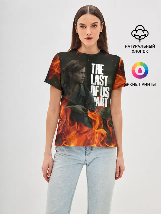 Женская базовая футболка с принтом «Fire — THE LAST OF US 2»