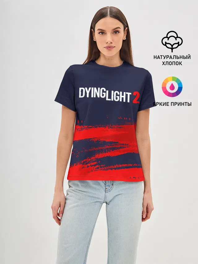 Женская базовая футболка с принтом «Dying Light — DYING LIGHT 2 — ДАИНГ ЛАЙТ»