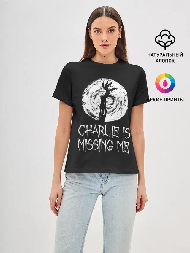 Женская базовая футболка с принтом «Charlie is missing me»