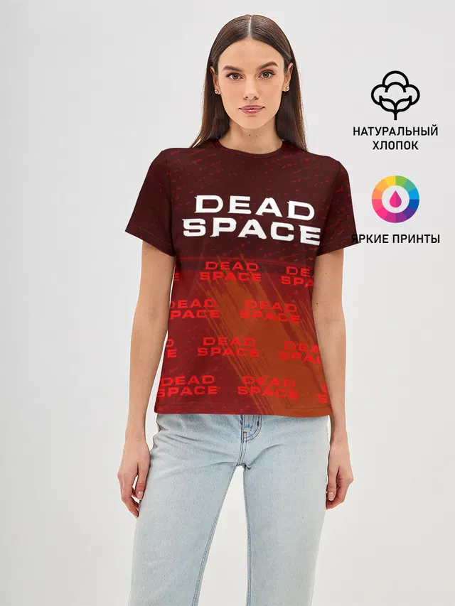 Женская базовая футболка с принтом «Dead Space — Дэд Спейс - Краска»