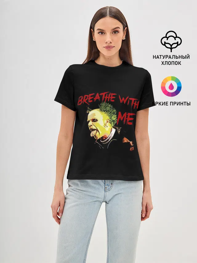 Женская базовая футболка с принтом «Prodigy — Breathe whith me»