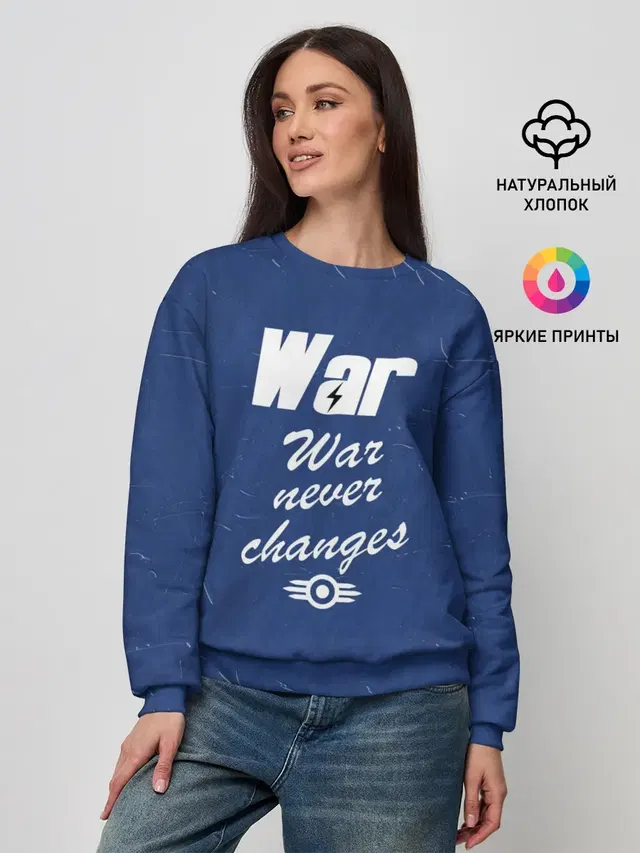 Женский свитшот с принтом «WAR Never Changes»