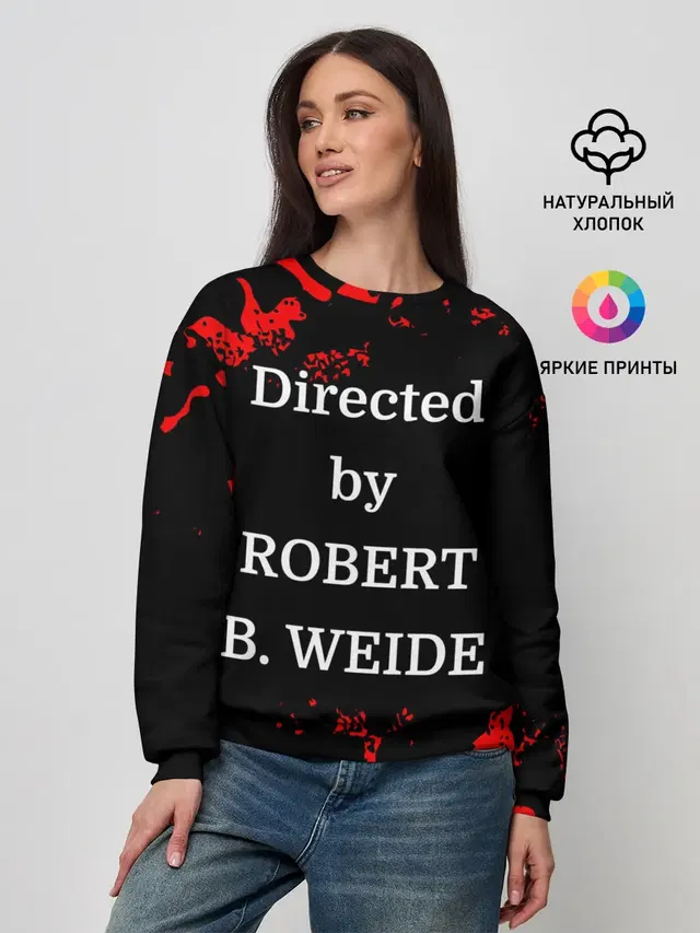Directed by ROBERT B. WEIDE