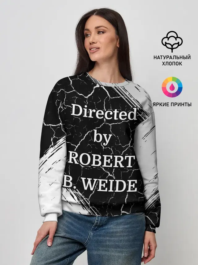 Directed by ROBERT B. WEIDE