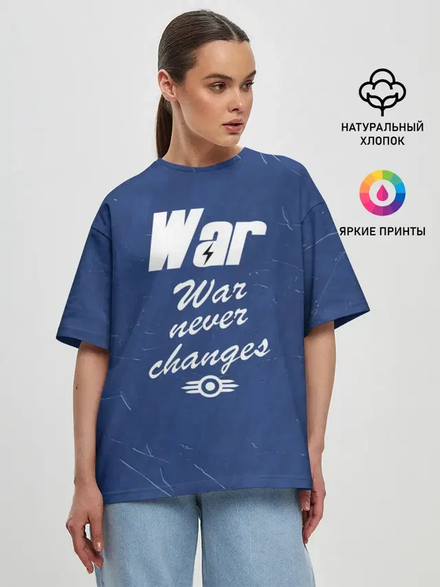 Женская футболка оверсайз с принтом «WAR Never Changes»