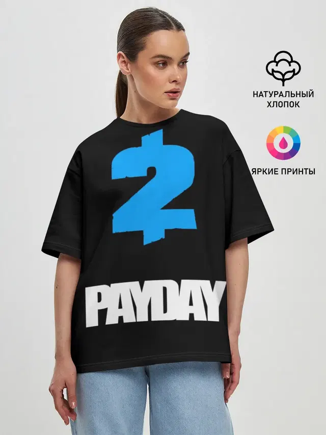 Женская футболка оверсайз с принтом «Payday»