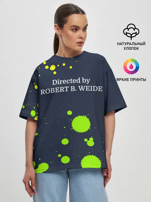 Directed by ROBERT B. WEIDE