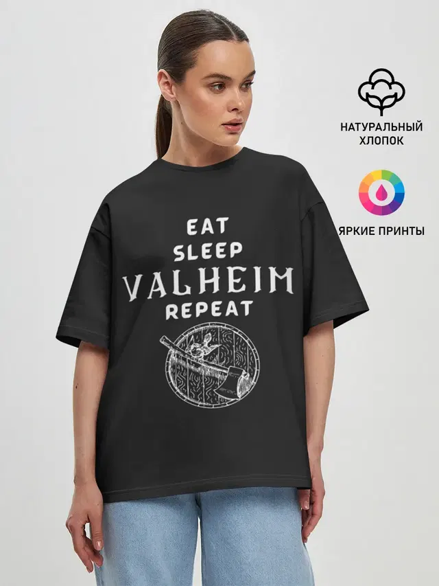 Женская футболка оверсайз с принтом «Valheim — Eat Sleep Valheim Repeat»