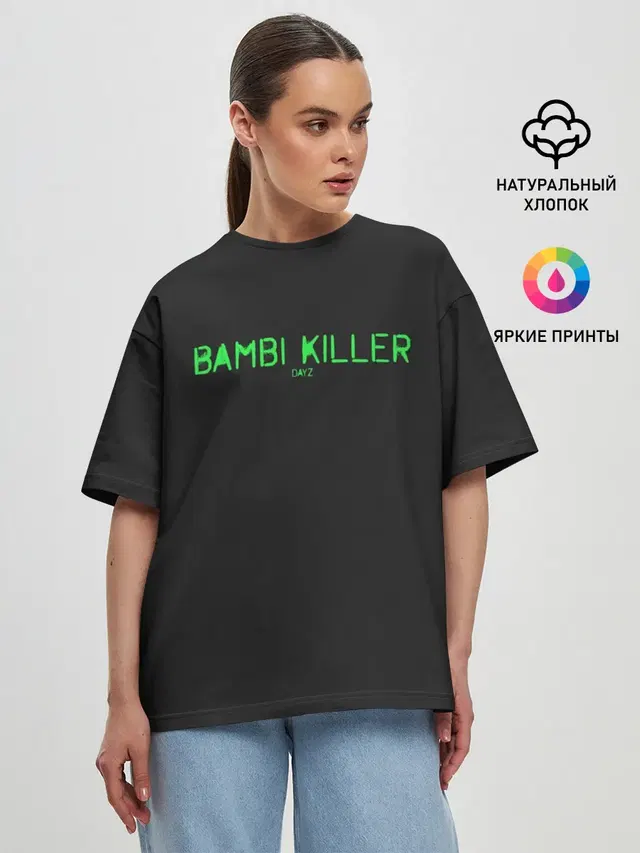 Женская футболка оверсайз с принтом «Bambi killer»