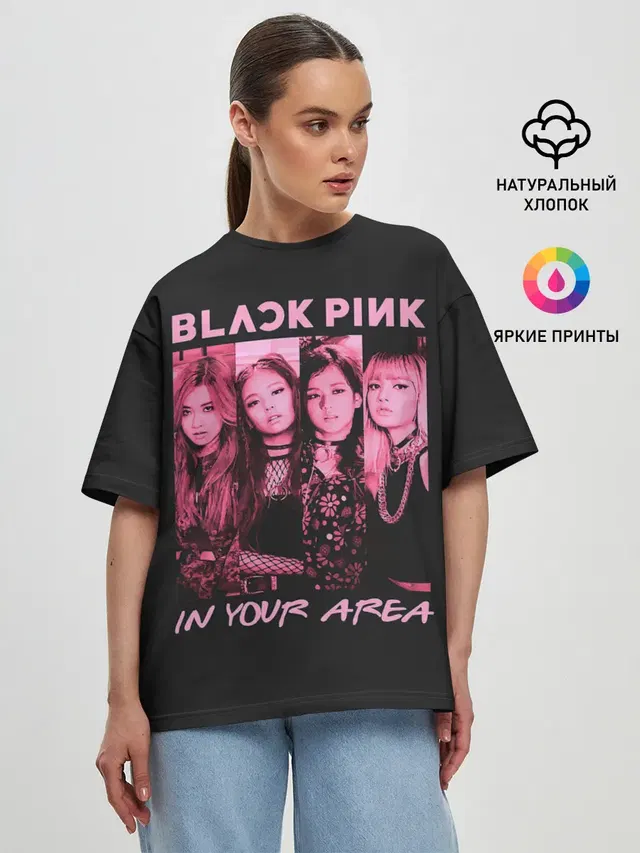 Женская футболка оверсайз с принтом «BlackPink — In your area»