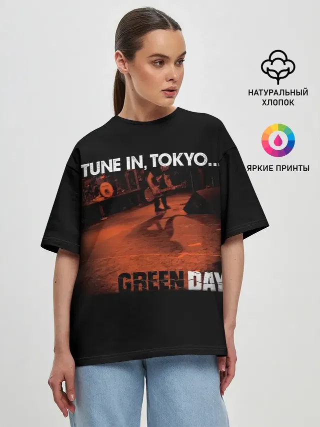 Женская футболка оверсайз с принтом «Green Day — Tune In, Tokyo... Green Day»