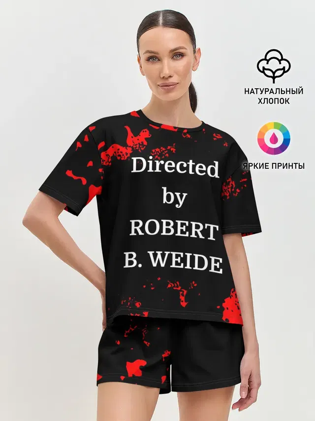 Directed by ROBERT B. WEIDE