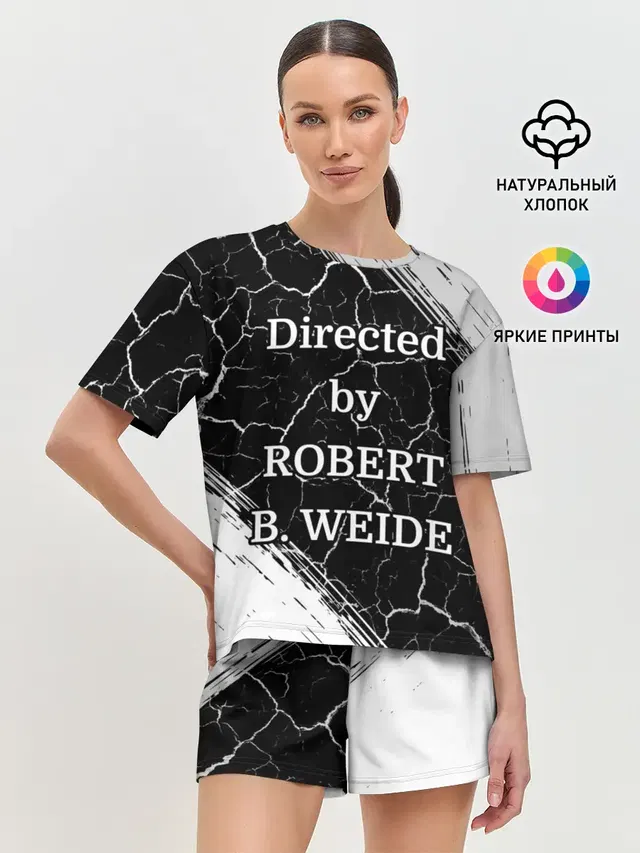 Directed by ROBERT B. WEIDE